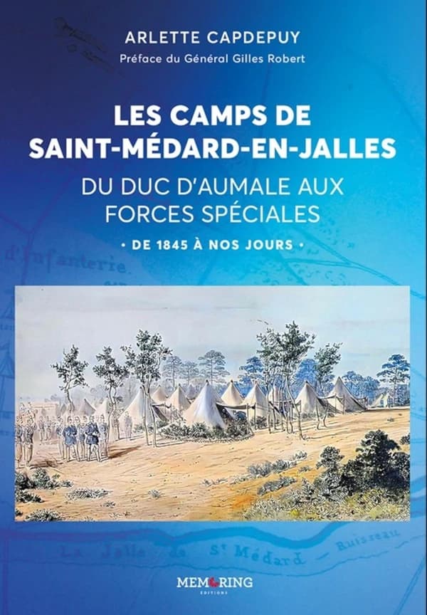 Les camps de Saint médard en Jalles : du Duc d'Aumalle aux Forces spéciales