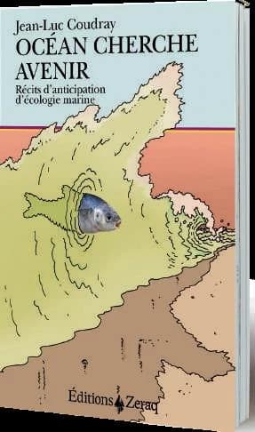 Océan cherche avenir : récits d'anticipation d'écologie marine