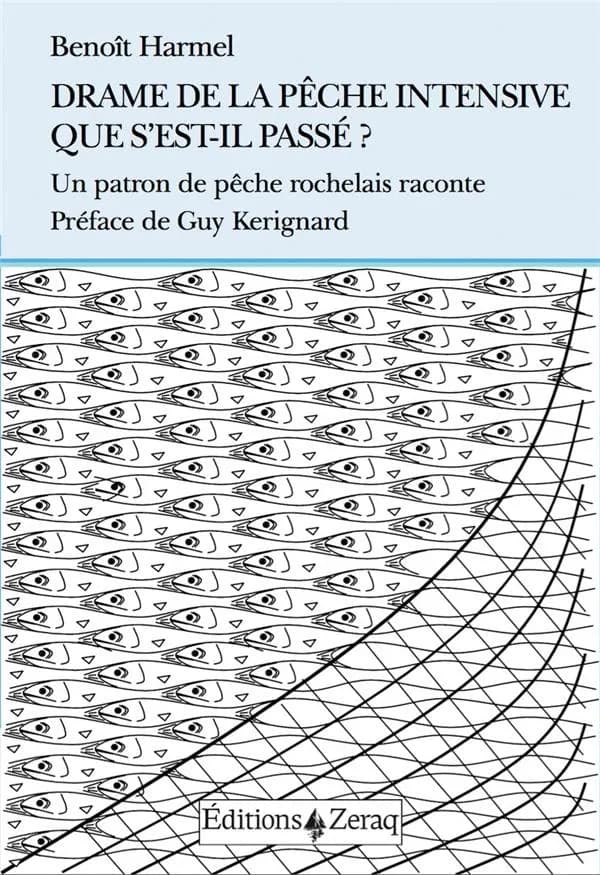 Drame de la pêche intensive, que s'est-il passé ? : un patron de pêche raconte