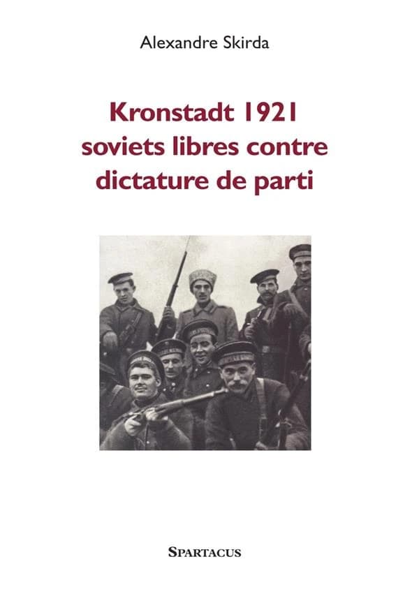 Kronstadt 1921 : prolétariat contre dictature communiste