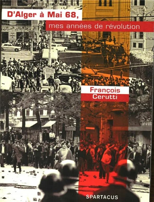 D'Alger à Mai 68 : mes années de révolution (Nouvelle éd.)