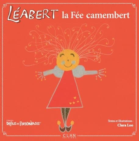 Léabert, la fée camembert