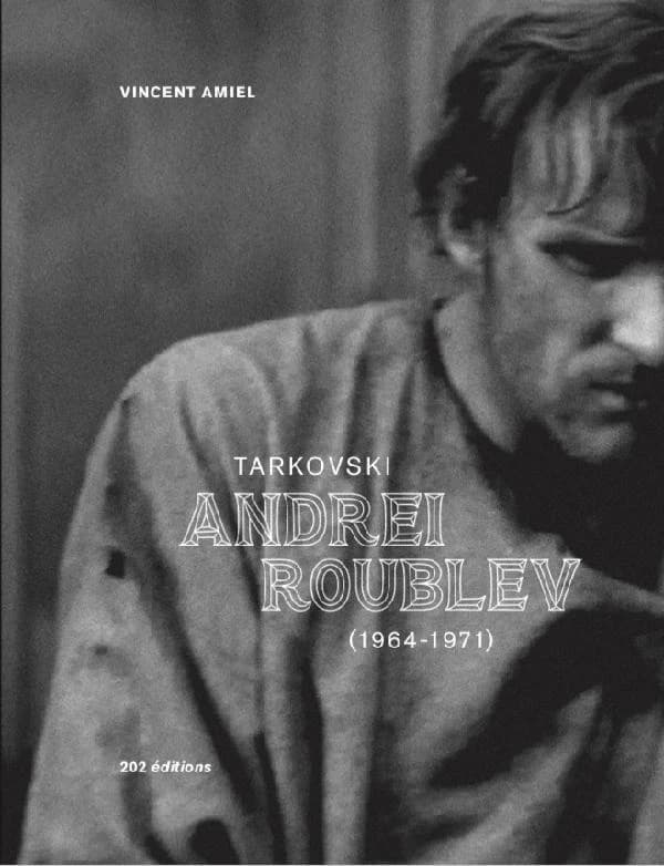 Andreï Tarkovski, "Andrei Roublev" : 1964-1971