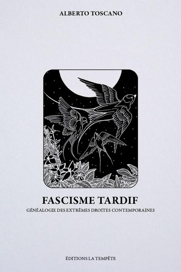 Fascisme tardif : Généalogie des extrêmes droites contemporaines