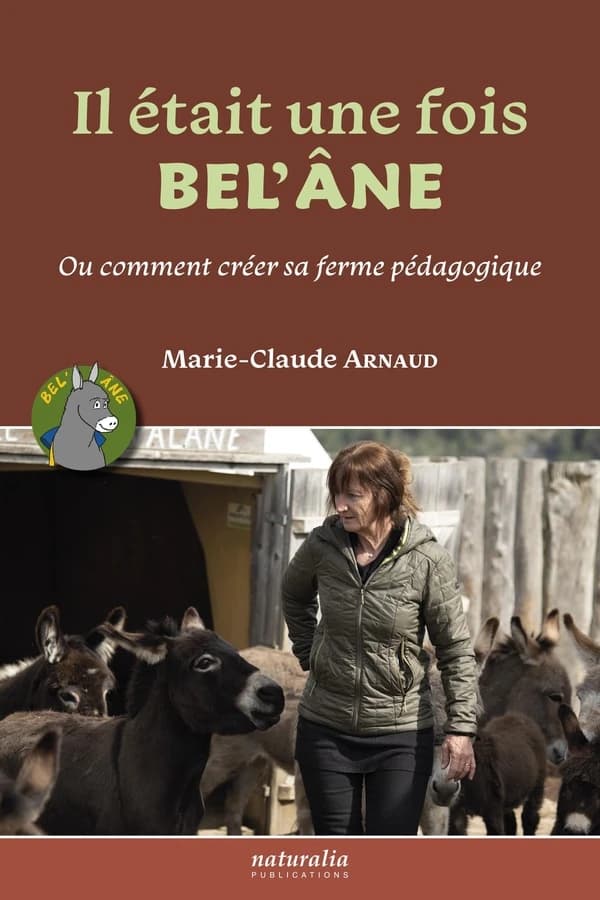 Il était une fois Bel'Âne ou Comment créer sa ferme pédagogique