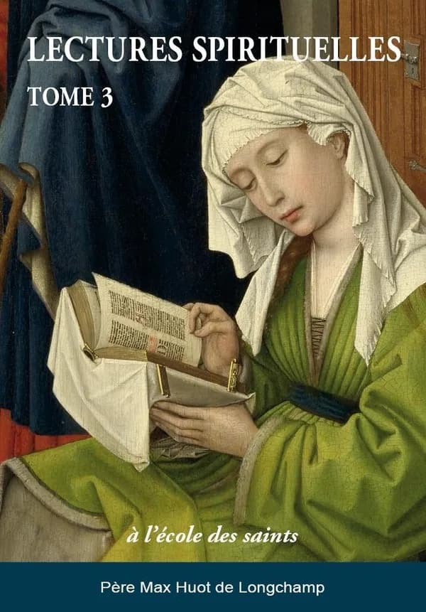 Lectures spirituelles. Tome 3