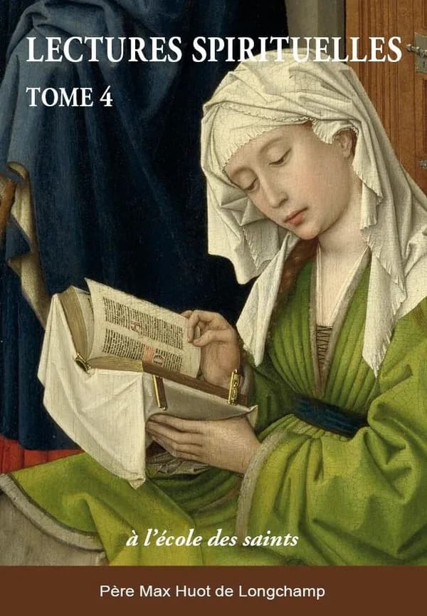 Lectures spirituelles. Tome 4