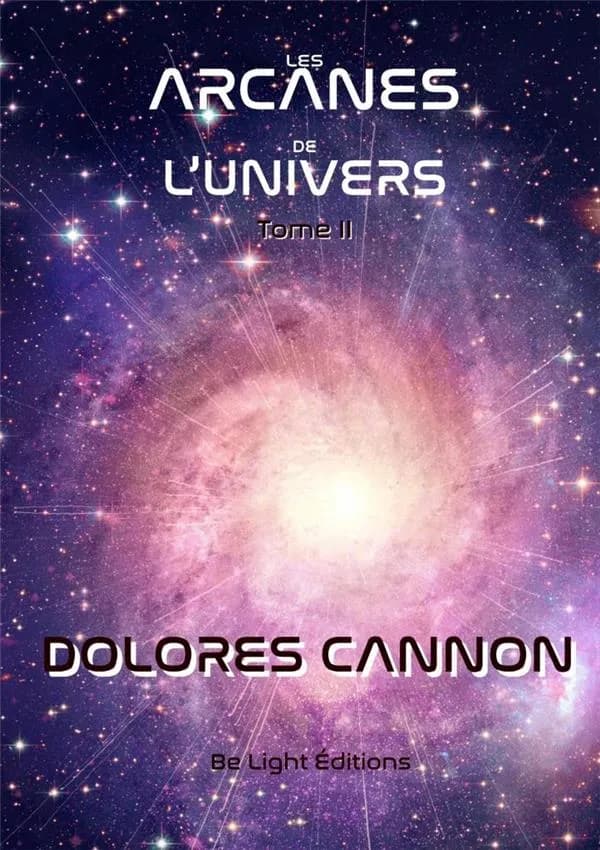 Les arcanes de l'Univers. Tome II