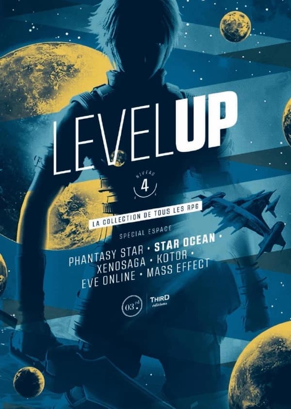 Level up : la collection de tous les RPG. Niveau 4, Spécial espace : Phantasy star, Star ocean, Xenosaga, Kotor, Eve online, Mass effect