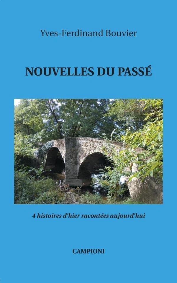 Nouvelles du passé : 4 histoires d'hier racontées aujourd'hui