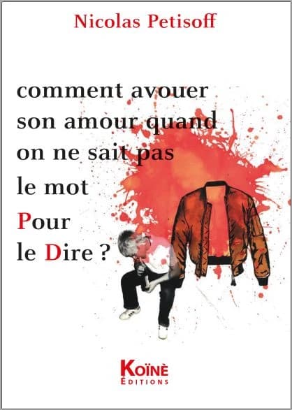 Comment avouer son amour quand on ne sait pas le mot pour le dire ?