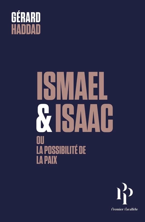 Ismaël et Isaac ou La possibilité de la paix