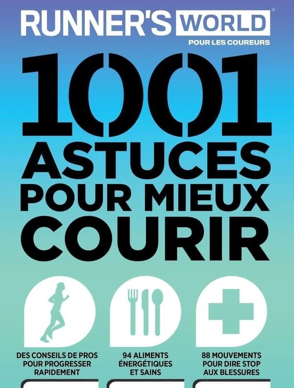 1001 astuces pour mieux courir ; runner's world pour les coureurs