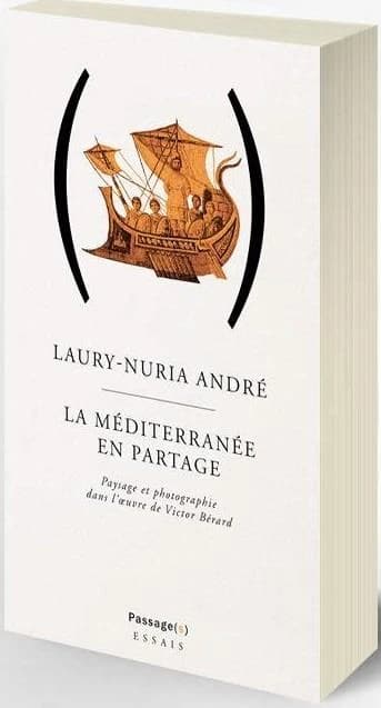 La Méditerranée en partage : paysage et photographie dans l'oeuvre de Victor Bérard