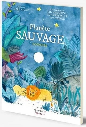 Planète sauvage : 3 contes