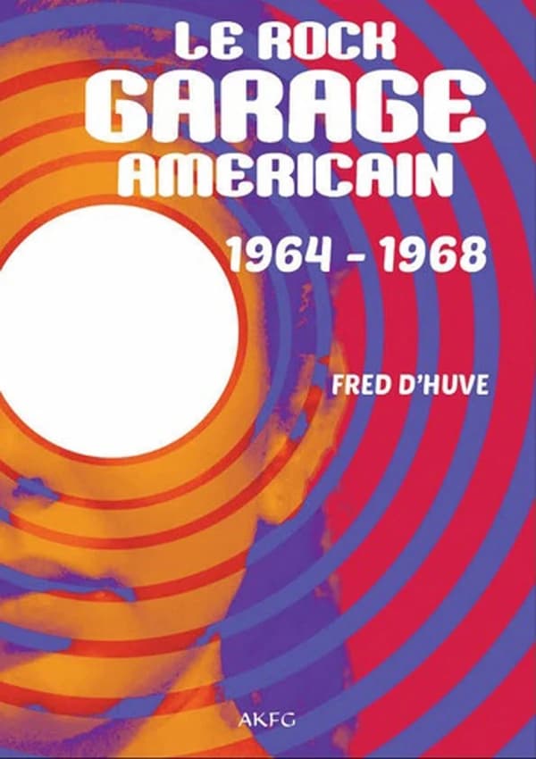 Le rock garage americain : 1964 - 1968
