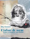 L'enfant de sucre : exilée en Kirghizie sous Staline