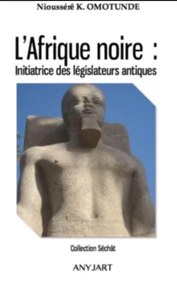 L'Afrique noire : initiatrice des législateurs de l'antiquité