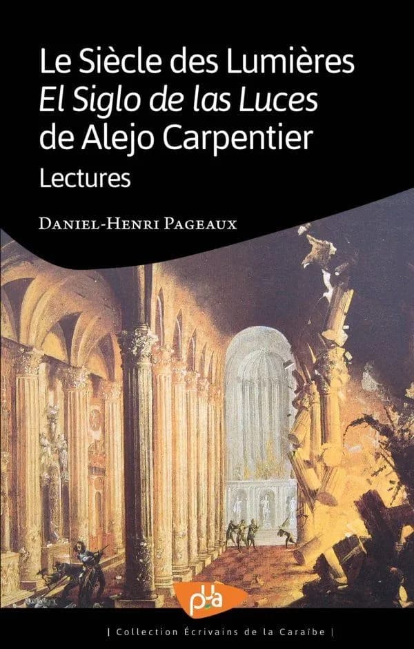 "Le siècle des Lumières" : "El siglo de las Luces" de Alejo Carpentier : lectures