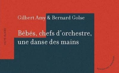 Bébés, chefs d'orchestre, une danse des mains