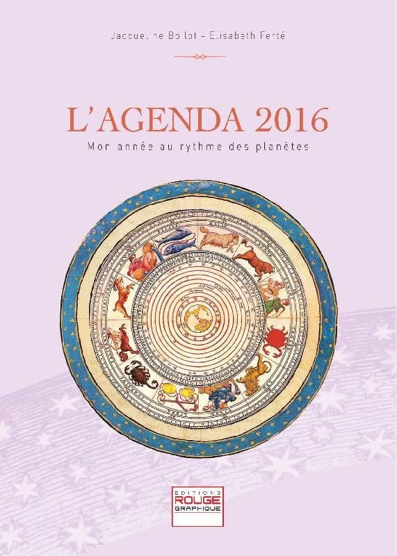 L'agenda 2016 ; mon année au rythme des planètes
