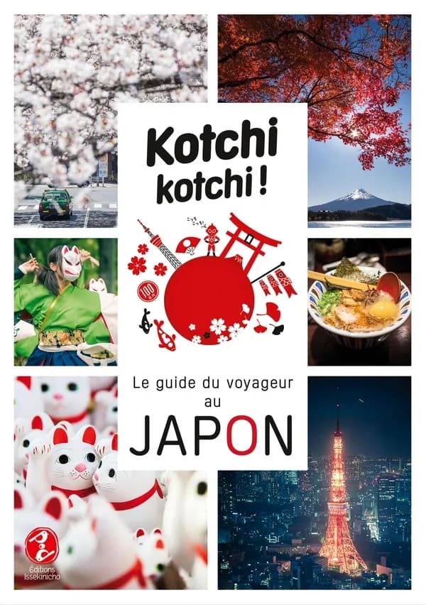 Kotchi kotchi ! le guide du voyageur au Japon !