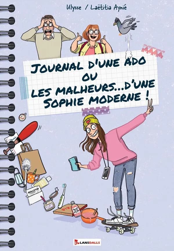 Journal d'une ado ou Les malheurs d'une Sophie moderne !
