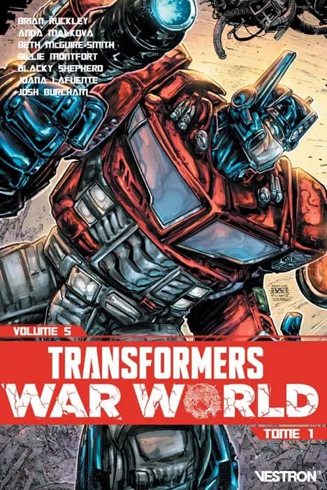 Transformers : war world. Tome 1