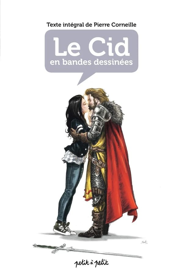 Le Cid : version 1660 (Éd. annotée et commentée avec appareil pédagogique) texte intégral de Pierre Corneille ; le scénariste, Olivier Petit ; les dessinateurs, Jean-Louis Mennetrier et Christophe Billard...