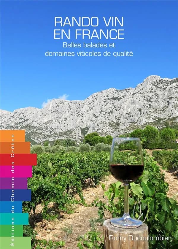 Rando vin de France - Belles balades et domaines viticoles de qualité