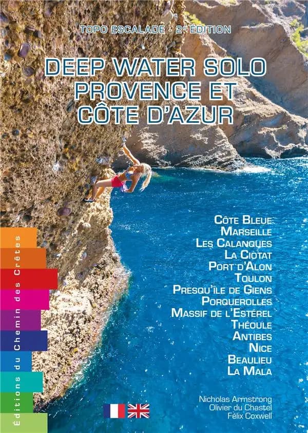 Deep water solo Provence et Côte d'Azur : topo escalade (2e édition) Nicholas Armstrong, Olivier du Chastel et Félix Coxwell
