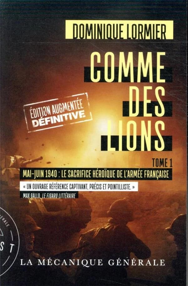 Mai-juin 1940, le sacrifice héroïque de l'armée française (Éd. augmentée et définitive) Dominique Lormier
