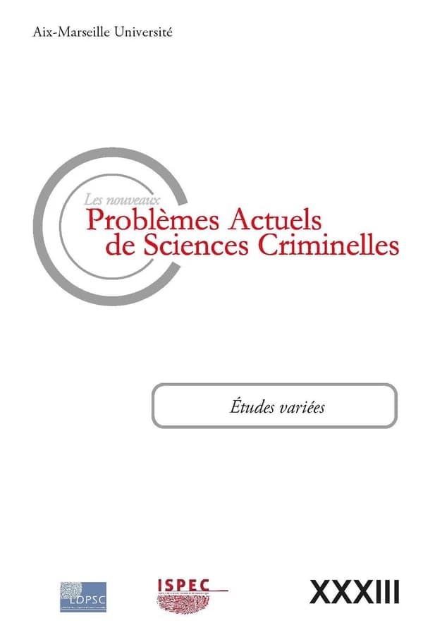 Problèmes Actuels de Sciences Criminelles Volume XXXIII