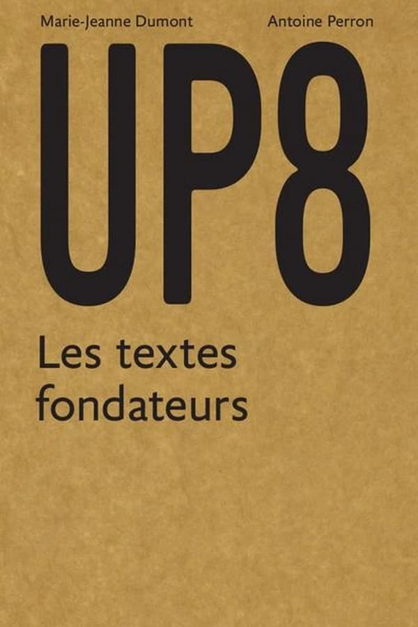 UP8 : pour une pédagogie de l'architecture, 1966-1978