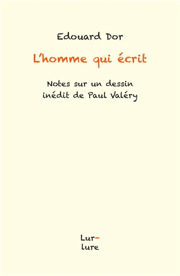 "L'homme qui écrit" : notes sur un dessin inédit de Paul Valéry