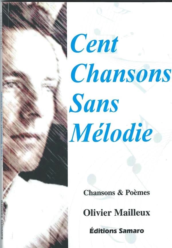 Cent chansons sans mélodie : chansons & poèmes