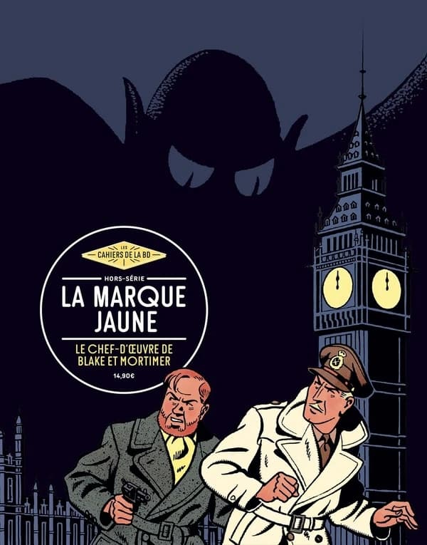 La marque jaune : le chef-d'oeuvre de Blake et Mortimer