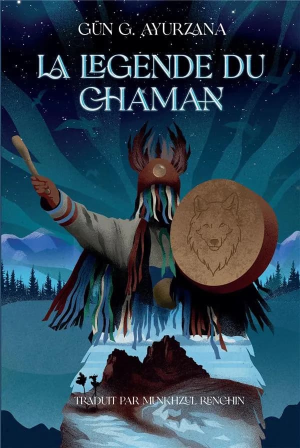 La légende du chaman : roman