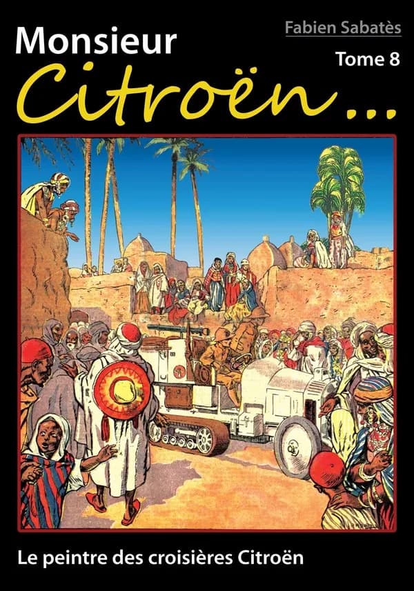 Monsieur Citroën. Tome 8, Le peintre Citroën