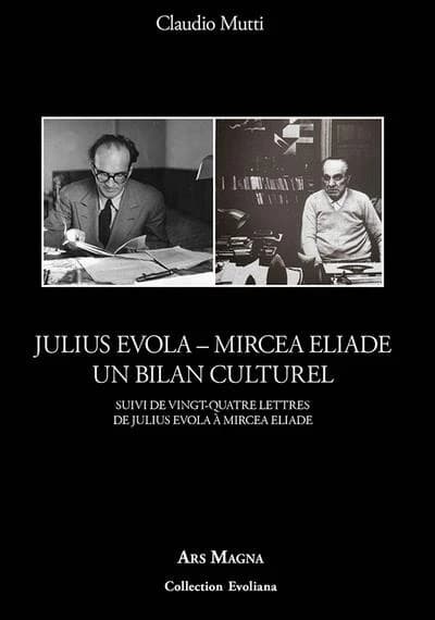Julius Evola-Mircea Eliade, un bilan culturel