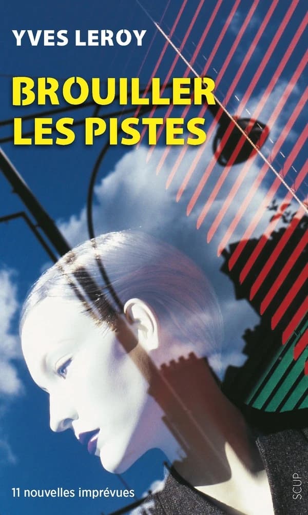 Brouiller les pistes : 11 nouvelles imprévues