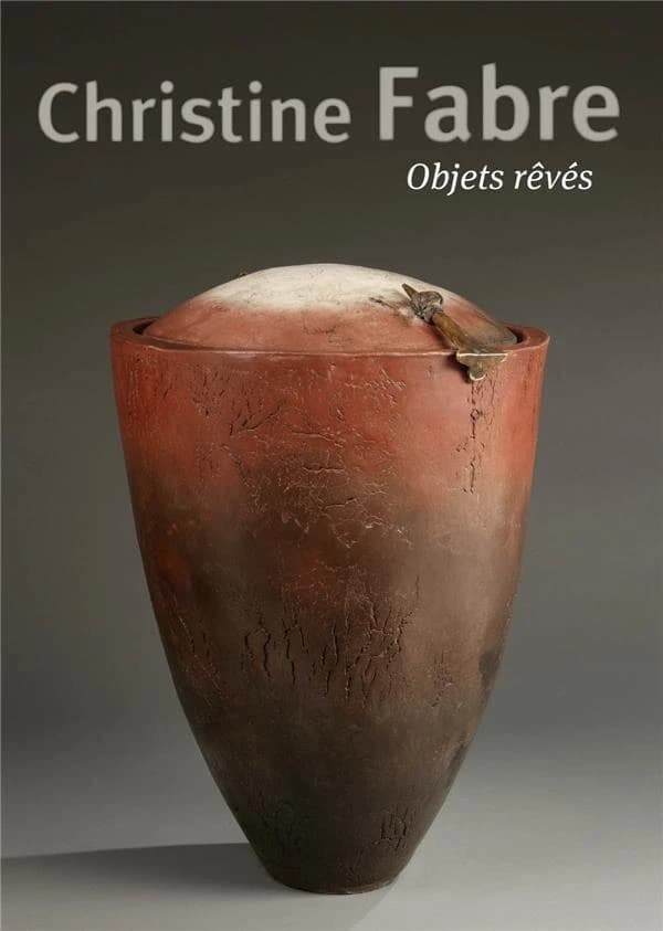 Christine Fabre, Objets rêvés