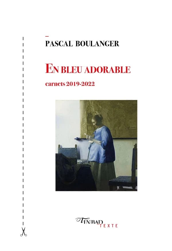 En bleu adorable : carnets 2019-2022