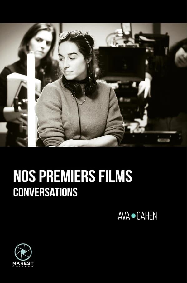 Nos premiers films : conversations avec Jonathan Millet et Pauline Seigland..., Iris Kaltenbäck, Alice Bloch et Thierry de Clermont-Tonnerre..., Baloji et Benoit Roland..., Alexis Langlois et Inès Daïen Dasi..., Céline Devaux et Sylvie Pialat...