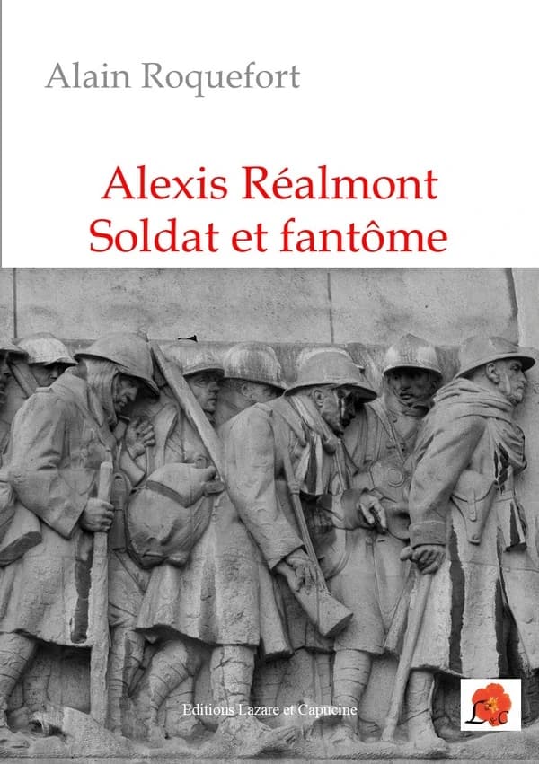 Alexis Réalmont Soldat et fantôme