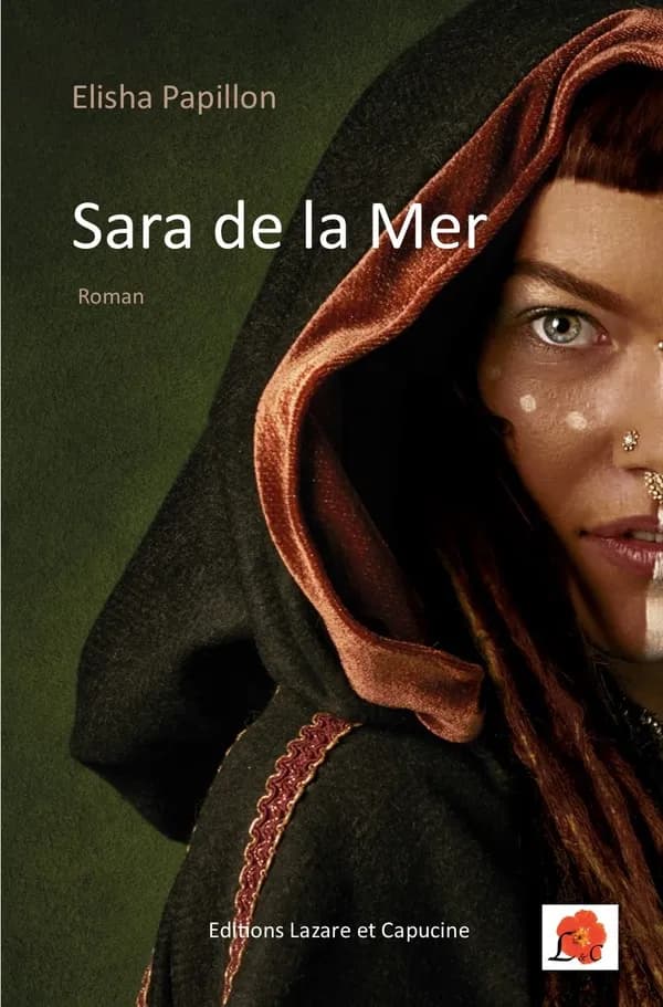 Sara de la Mer : première disciple de Myriam de Magdala : roman