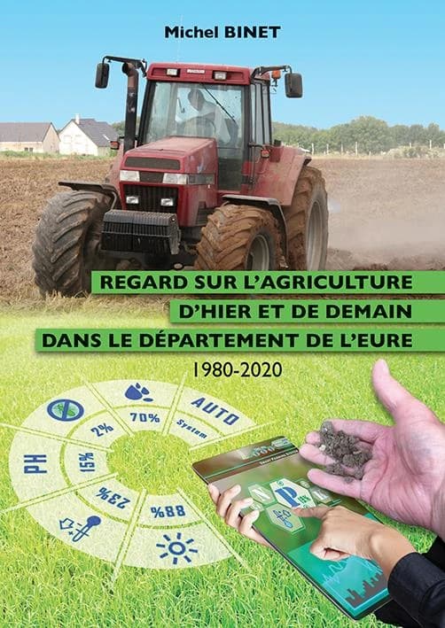 Regard sur l'agriculture d'hier et de demain dans le departement de l'eure