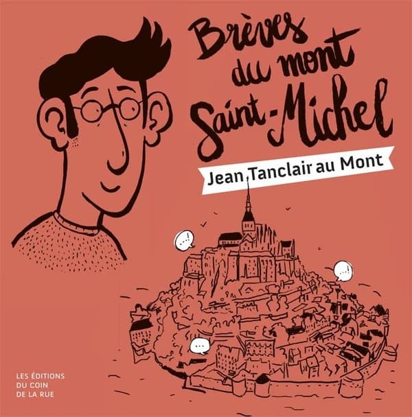Brèves du Mont Saint-Michel : Jean Tanclair au Mont