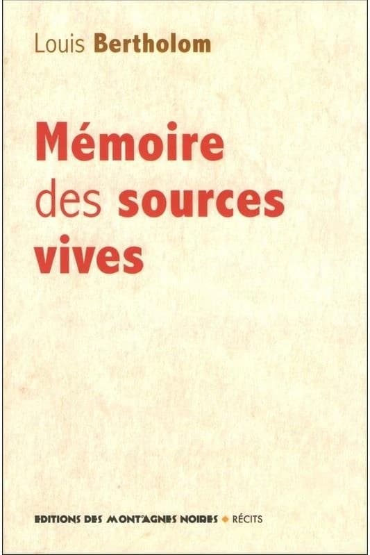 Mémoire des sources vives : récits