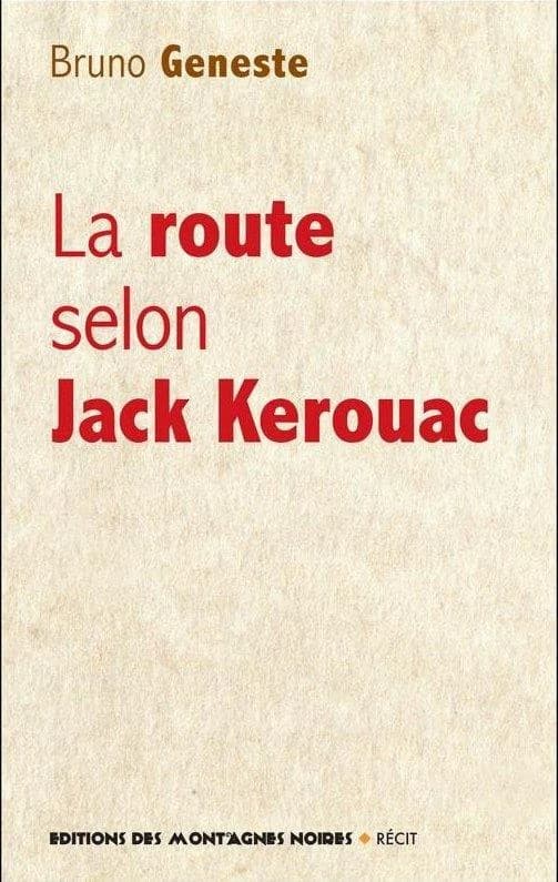 La route selon Jack Kerouac : récit